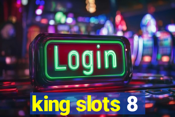 king slots 8